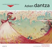 Azken Dantza: 3 (Sanferminetan, Denak Berdinak) (en Euskera)