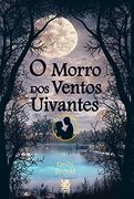 Morro dos Ventos Uivantes (in Portuguese)