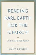 Reading Karl Barth for the Church (en Inglés)
