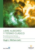 Libre Albedrio y Teísmo Clásico