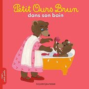 Petit Ours Brun Dans son Bain (in French)