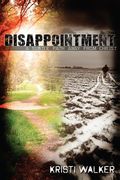 Disappointment: A subtle path away from God (en Inglés)