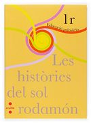 (cat). (07). histories del sol rodamon. (1r. prim) (en Catalán)