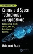 Commercial Space Technologies and Applications: Communication, Remote Sensing, Gps, and Meteorological Satellites, Second Edition (en Inglés)