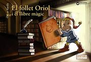 El Follet Oriol i el Llibre Màgic (Llibres Infantils i Juvenils - Sopa de Contes - el Follet Oriol) (in Spanish)
