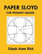 Paper Sloyd: A Handbook for Primary Grades (Yesterday's Classics) 