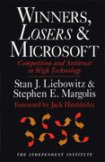 Winners, Losers, & Microsoft: Competition and Antitrust in High Technology (en Inglés)