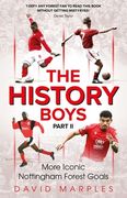 The History Boys Part Two. More Iconic Nottingham Forest Goals