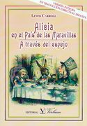 Alicia en el País de las Maravillas. Alicia a Través del Espejo (in Spanish)