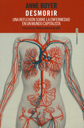 DESMORIR UNA REFLEXION SOBRE LA ENFERMEDAD EN UN MUNDO CAPITALISTA (in Spanish)