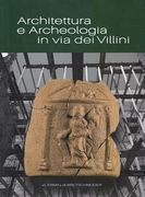Architettura E Archeologia in Via Dei Villini (en Italiano)