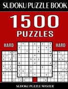 Sudoku Puzzle Master Book, 1,500 Hard Puzzles: Jumbo Bargain Size Sudoku Book With Single Level of Difficulty
