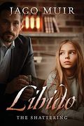 Libido: The Shattering (en Inglés)