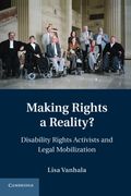 Making Rights a Reality? Disability Rights Activists and Legal Mobilization (Cambridge Disability law and Policy Series) (en Inglés)