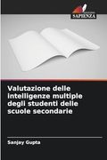 Valutazione Delle Intelligenze Multiple Degli Studenti Delle Scuole Secondarie (en Italiano)