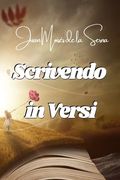 Scrivendo In Versi (en Italiano)