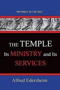 Thetemple--Its Ministry and Services: Pathways to the Past 