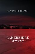 Lakebridge: Winter: The Lakebridge Cycle - Book 4 (en Inglés)