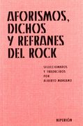 Aforismos Dichos y Refranes del Rock (in Spanish)