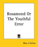 rosamond or the youthful error