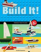 Build It! Things That Float: Make Supercool Models with Your Favorite LEGO® Parts (Brick Books)