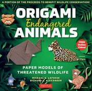 Origami Endangered Animals Kit: Paper Models of Threatened Wildlife [Includes Instruction Book With Conservation Notes, 48 Sheets of Origami Paper, fr