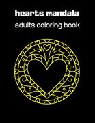 Hearts mandala: adults coloring book