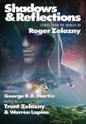 Shadows & Reflections: A Roger Zelazny Tribute Anthology (en Inglés)