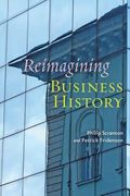 Reimagining Business History (en Inglés)