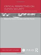Critical Perspectives on Human Security: Rethinking Emancipation and Power in International Relations (Prio new Security Studies) (en Inglés)