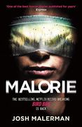 Malorie: One of the Best Horror Stories Published for Years'(Express) (en Inglés)