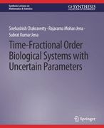 Time-Fractional Order Biological Systems with Uncertain Parameters (en Inglés)