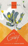 Letters of Note: Grief (en Inglés)