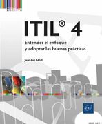 Itil 4: Entender el Enfoque y Adoptar las Buenas Practicas