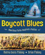 Boycott Blues: How Rosa Parks Inspired a Nation (en Inglés)