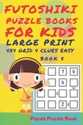 Futoshiki Puzzle Books For kids - Large Print 4 x 4 Grid - 4 clues - Easy - Book 5: Mind Games For Kids - Logic Games For Kids - Puzzle Book For Kids (en Inglés)