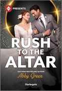 Rush to the Altar (Harlequin Presents, 4304) (en Inglés)