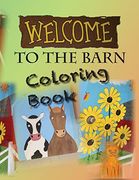 Welcome to the Barn Coloring Book (en Inglés)