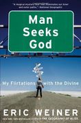 man seeks god: my flirtations with the divine (en Inglés)