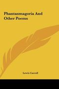 phantasmagoria and other poems (en Inglés)
