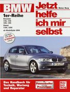 BMW 1er-Reihe ab Baujahr 2004. Jetzt helfe ich mir selbst: Das Handbuch für Technik, Pflege, Wartung und Reparatur (en Alemán)