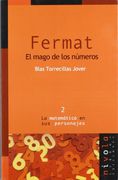 Fermat. El mago de los números (La matemática en sus personajes)