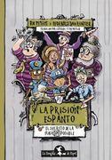 La prisión espanto (in Spanish)