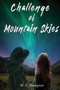 Challenge of Mountain Skies (en Inglés)