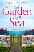 The Garden by the Sea: Escape to Cornwall With the Brand new Most Uplifting Novel of 2022! Book 2 (Cornish Escapes) (en Inglés)
