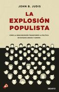 La Explosión Populista: Cómo la Gran Recesión Transformó la Política en Estados Unidos y Europa (Sin Colección)
