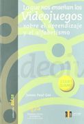 Lo que nos Enseñan los Videojuegos Sobre el Aprendizaje y el Alfabetismo (Aulae)