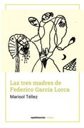 Las Tres Madres de Federico García Lorca