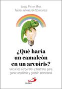 ¿QUÉ HARÍA UN CAMALEÓN EN UN ARCOIRIS? (in Spanish)