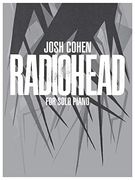 Josh Cohen -- Radiohead: For Solo Piano (en Inglés)